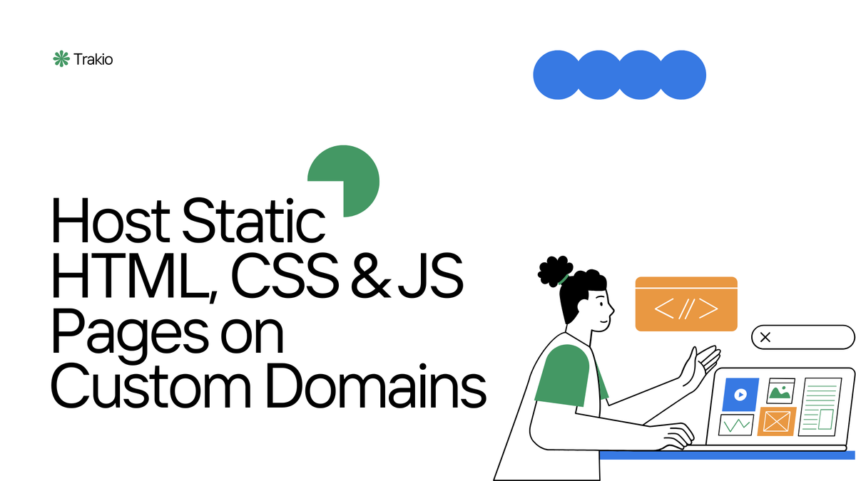 Host Static HTML, CSS, and JavaScript Pages on Custom Domains